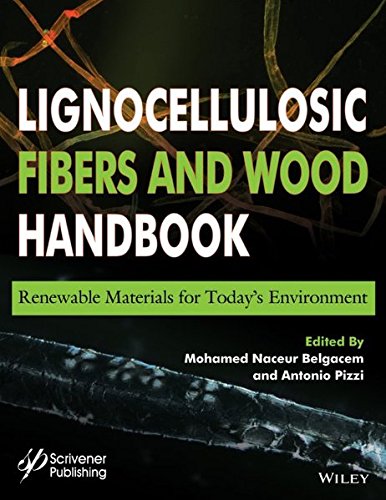 Lignocellulosic Fibers And Wood Handbook Renewable Materials For Todays Environment 1st Edition Belgacem
