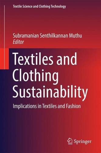 Textiles And Clothing Sustainability Implications In Textiles And Fashion 1st Edition Muthu