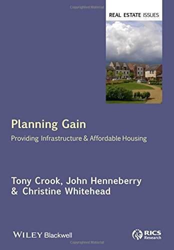 Planning Gain Providing Infrastructure And Affordable Housing 1st Edition Tony Crook