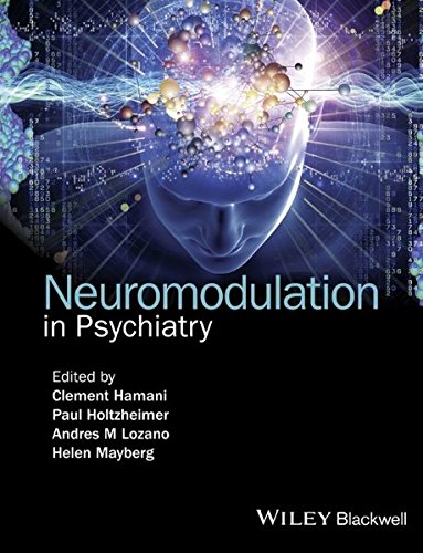Neuromodulation In Psychiatry 1st Edition Clement Hamani Paul Holtzheimer