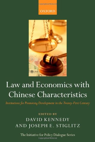 Law And Economics With Chinese Characteristics Institutions For Promoting Development In The Twentyfirst Century 1st Edition David Kennedy