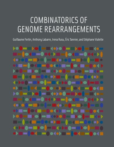 Combinatorics Of Genome Rearrangements 1st Edition Guillaume Fertin
