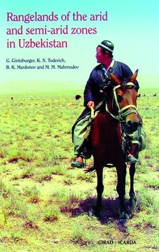 Rangelands Of The Arid And Semiarid Zones In Uzbekistan Gustave Gintzburger