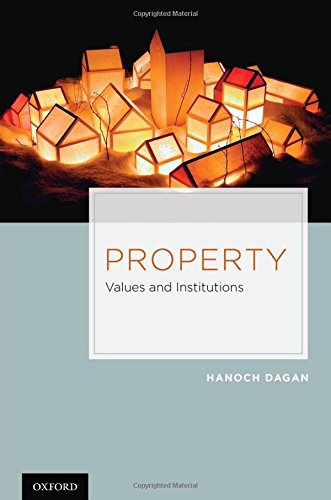 Property Values And Institutions 1st Edition Hanoch Dagan