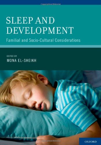 Sleep And Development Familial And Sociocultural Considerations 1st Edition Mona Elsheikh