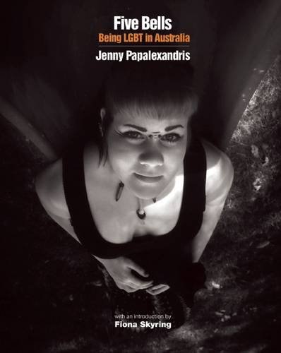 Five Bells Being Lgbt In Australia Jenny Papalexandris Fiona Skyring
