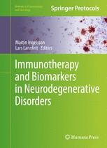 Immunotherapy And Biomarkers In Neurodegenerative Disorders 1st Edition Martin Ingelsson