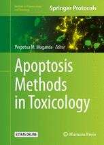 Apoptosis Methods In Toxicology 1st Edition Perpetua M Muganda Eds