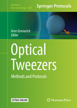 Optical Tweezers Methods And Protocols 1st Edition Arne Gennerich Eds
