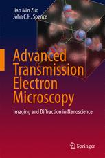 Advanced Transmission Electron Microscopy Imaging And Diffraction In Nanoscience 1st Edition Jian Min Zuo