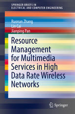 Resource Management For Multimedia Services In High Data Rate Wireless Networks 1st Edition Ruonan Zhang