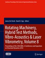 Rotating Machinery Hybrid Test Methods Vibroacoustics Amp Laser Vibrometry Volume 8 Proceedings Of The 34th Imac A Conference And Exposition On Structural Dynamics 2016 1st Edition James De Clerck