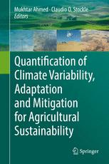 Quantification Of Climate Variability Adaptation And Mitigation For Agricultural Sustainability 1st Edition Mukhtar Ahmed