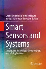 Smart Sensors And Systems Innovations For Medical Environmental And Iot Applications 1st Edition Chongmin Kyung