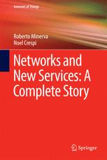 Networks And New Services A Complete Story 1st Edition Roberto Minerva