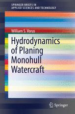 Hydrodynamics Of Planing Monohull Watercraft 1st Edition William S Vorus Auth