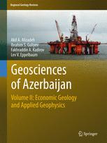 Geosciences Of Azerbaijan Volume Ii Economic Geology And Applied Geophysics Akif A Alizadeh