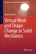 Virtual Work And Shape Change In Solid Mechanics 1st Edition Michel Frmond Auth