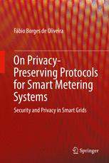 On Privacypreserving Protocols For Smart Metering Systems Security And Privacy In Smart Grids 1st Edition Fbio Borges De Oliveira Auth