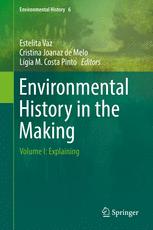 Environmental History In The Making Volume I Explaining Estelita Vaz