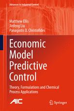 Economic Model Predictive Control Theory Formulations And Chemical Process Applications 1st Edition Matthew Ellis