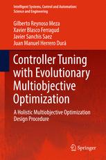 Controller Tuning With Evolutionary Multiobjective Optimization A Holistic Multiobjective Optimization Design Procedure 1st Edition Gilberto Reynoso Meza