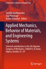 Applied Mechanics Behavior Of Materials And Engineering Systems Selected Contributions To The 5th Algerian Congress Of Mechanics Cam2015 Eloued Algeria October 25 29 1st Edition Taoufik Boukharouba