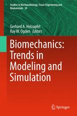 Biomechanics Trends In Modeling And Simulation 1st Edition Gerhard A Holzapfel