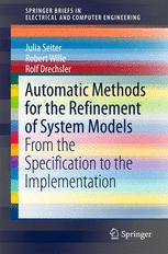 Automatic Methods For The Refinement Of System Models From The Specification To The Implementation 1st Edition Julia Seiter