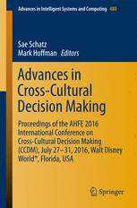 Advances In Crosscultural Decision Making Proceedings Of The Ahfe 2016 International Conference On Crosscultural Decision Making Ccdm July 27312016 Walt Disney World Florida Usa 1st Edition Sae Schatz