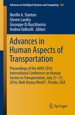 Advances In Human Aspects Of Transportation Proceedings Of The Ahfe 2016 International Conference On Human Factors In Transportation July 2731 2016 Walt Disney World Florida Usa 1st Edition Neville A Stanton