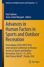 Advances In Human Factors In Sports And Outdoor Recreation Proceedings Of The Ahfe 2016 International Conference On Human Factors In Sports And Outdoor Recreation July 2731 2016 Walt Disney World Florida Usa 1st Edition Paul Salmon