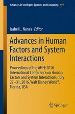 Advances In Human Factors And System Interactions Proceedings Of The Ahfe 2016 International Conference On Human Factors And System Interactions July 2731 2016 Walt Disney World Florida Usa 1st Edition Isabel L Nunes Eds