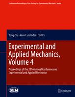 Experimental And Applied Mechanics Volume 4 Proceedings Of The 2016 Annual Conference On Experimental And Applied Mechanics 1st Edition Yong Zhu