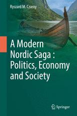 A Modern Nordic Saga Politics Economy And Society Ryszard M Czarny Auth