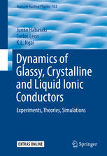 Dynamics Of Glassy Crystalline And Liquid Ionic Conductors Experiments Theories Simulations 1st Edition Junko Habasaki