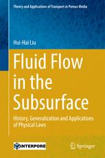 Fluid Flow In The Subsurface History Generalization And Applications Of Physical Laws 1st Edition Huihai Liu Auth