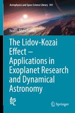 The Lidovkozai Effect Applications In Exoplanet Research And Dynamical Astronomy 1st Edition Ivan I Shevchenko Auth