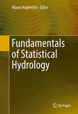 Fundamentals Of Statistical Hydrology 1st Edition Mauro Naghettini Eds