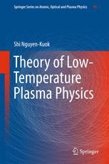 Theory Of Lowtemperature Plasma Physics 1st Edition Shi Nguyenkuok Auth