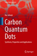 Carbon Quantum Dots Synthesis Properties And Applications 1st Edition Raz Jelinek Auth