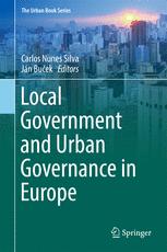 Local Government And Urban Governance In Europe 1st Edition Carlos Nunes Silva