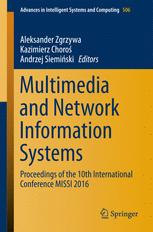 Multimedia And Network Information Systems Proceedings Of The 10th International Conference Missi 2016 1st Edition Aleksander Zgrzywa