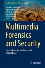 Multimedia Forensics And Security Foundations Innovations And Applications 1st Edition Aboul Ella Hassanien