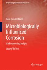 Microbiologically Influenced Corrosion An Engineering Insight 2nd Edition Reza Javaherdashti Auth