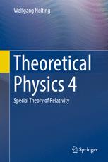 Theoretical Physics 4 Special Theory Of Relativity 1st Edition Wolfgang Nolting
