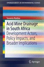 Acid Mine Drainage In South Africa Development Actors Policy Impacts And Broader Implications Suvania Naidoo Auth