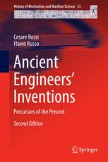 Ancient Engineers Inventions Precursors Of The Present 2nd Edition Cesare Rossi