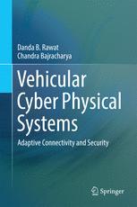 Vehicular Cyber Physical Systems Adaptive Connectivity And Security 1st Edition Danda B Rawat