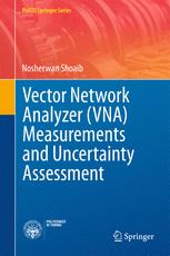 Vector Network Analyzer Vna Measurements And Uncertainty Assessment 1st Edition Nosherwan Shoaib Auth